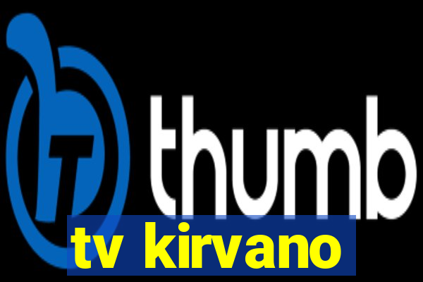 tv kirvano